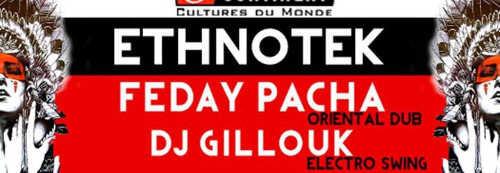 ETHNOTEk // FEDAY PACHA -DJ GillOuK [Oriental Dub-Electro swing]