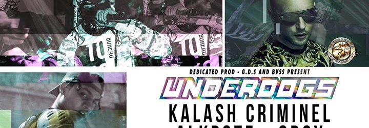 Underdogs#7 : Kalash Criminel x Alkpote x OBoy @YOYO