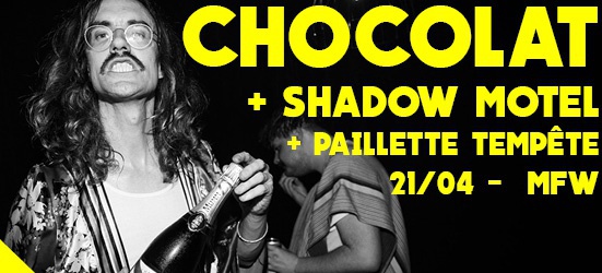 ! BDM Birthday Party 2 Ans ! Chocolat + Shadow Motel à La MFW