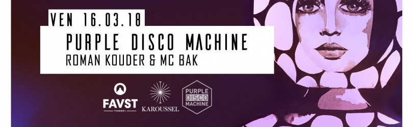 Faust x Karoussel : Purple Disco Machine