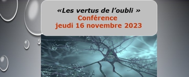 Conférence : "Les vertus de l'oubli"