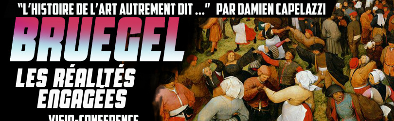 Bruegel, les réalités engagées