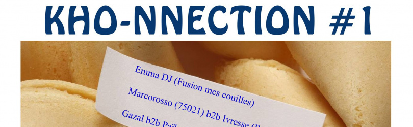 Le Gorille • Kho-nnection #1 - Emma DJ, Marcorosso b2b Ivresse