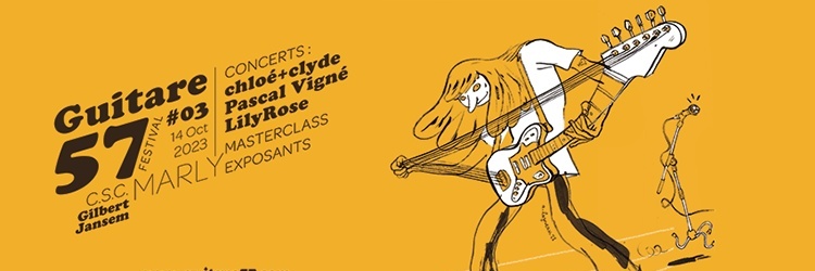 Guitare 57 Festival #3 - chloe+clyde / Pascal Vigné