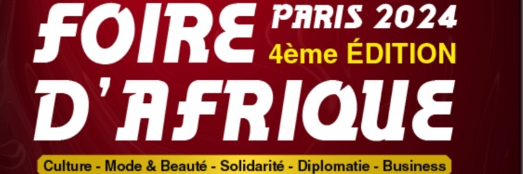 Billetterie Foire d'Afrique Paris Édition IV