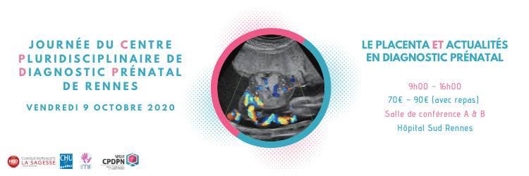 Journée du CPDP de Rennes : Le placenta et actualités en diagnostic prénatal