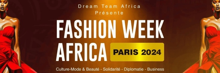 Billetterie Fashion Week Africa Paris 2024